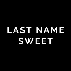 Last Name Sweet