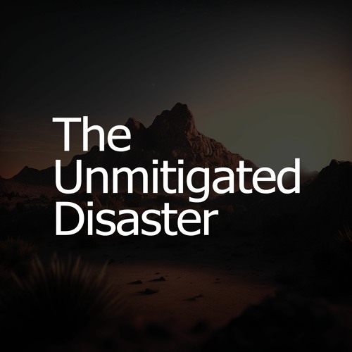 The Unmitigated Disaster’s avatar