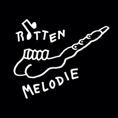 Rotten Melodie