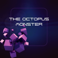 The Octopus Monster