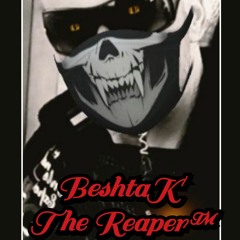 Beshta The Reaper™