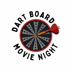 Dart Board Movie Night