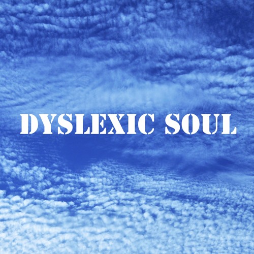 Dyslexic Soul’s avatar