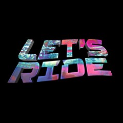 LET'S RIDE