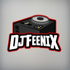 DJ FEENIX 🔥
