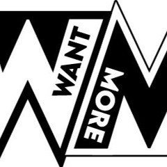 Want More