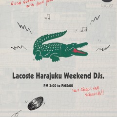 Lacoste Harajuku Weekend DJs