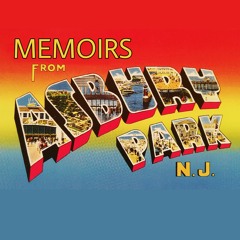 Memoirs from Asbury Park