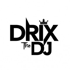 DRIX THE DJ