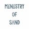 Ministry Of Sand