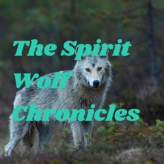 Spirit Wolf Chronicles