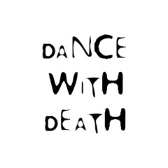 Dance With Death