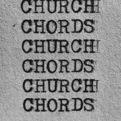 CHURCH CHORDS & KILLING FLOOR