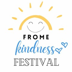 Frome Kindness Festival