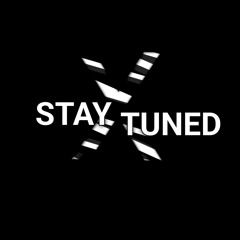 Stay x Tuned