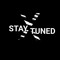 Stay x Tuned