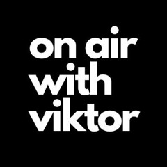 On Air With Viktor