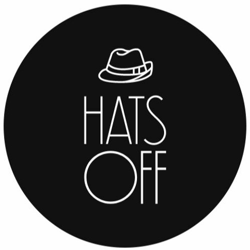 Stream Hats Off Music Band music Listen to songs, albums, playlists