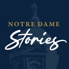 Notre Dame Stories
