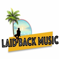 Stream Laidback Music music | Listen to songs, albums, playlists