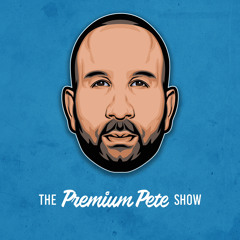 The Premium Pete Show