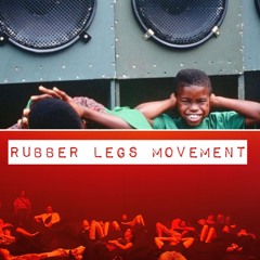 Rubber Legs Movement