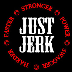 JUST JERK