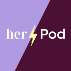 Her Pod || The Her.ie Podcast