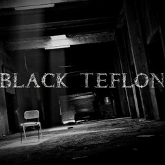 BLACK TEFLON