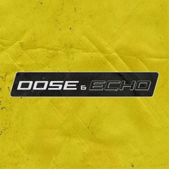 Dose & Echo