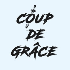coup de grâce / 쿠 데 그라