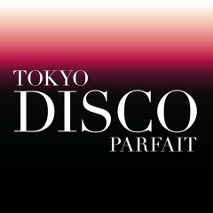 DJ SAWA (Tokyo Disco Parfait)