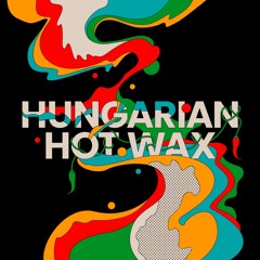 Hungarian Hot Wax