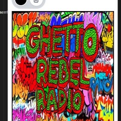 GhettoRebelRadio