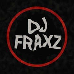 DJ FRAXZ