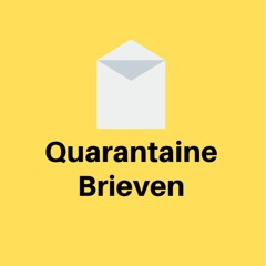 Quarantaine Brieven