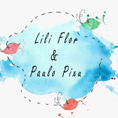 Lili Flor & Paulo Pixu