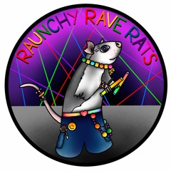 Raunchy Rave Rats