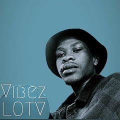 Vibez LOTV