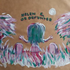 helen & os defuntos