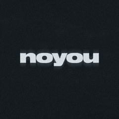 noyou