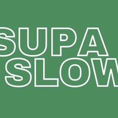 Supa Slow Recordings