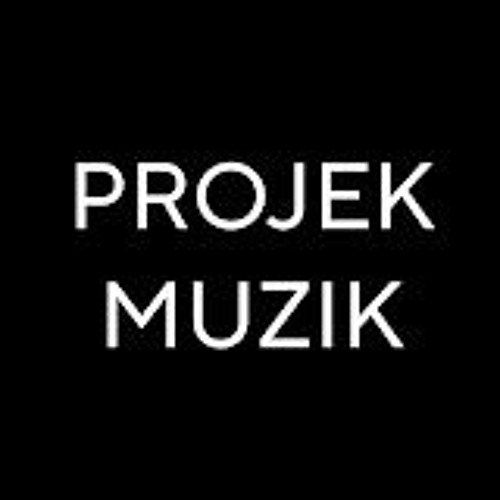 Stream PROJEK MUZIK music | Listen to songs, albums, playlists for free ...