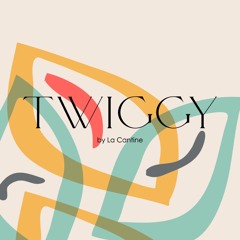 Twiggy By La Cantine