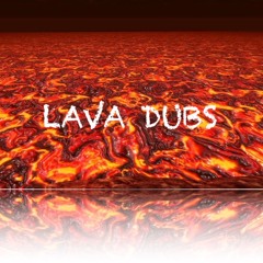 LAVA DUBS