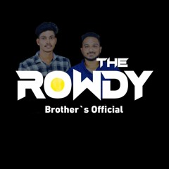 The Rowdy Brother's || CD 2