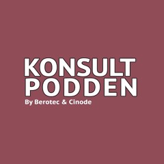 Konsultpodden by Berotec & Cinode