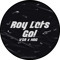 Roy Lets Go