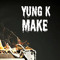 Yung K Make Productions