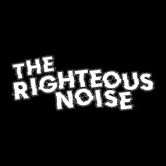 The Righteous Noise
